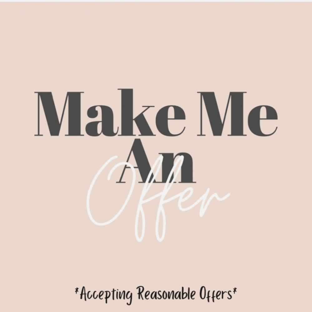 I ❤️ REASONABLE offers!